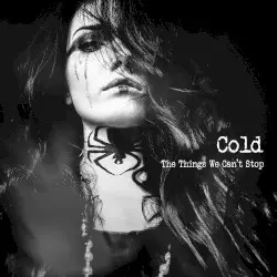 The Things We Can't Stop by Cold