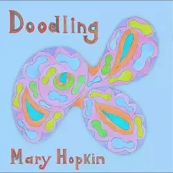 Doodling by Mary Hopkin