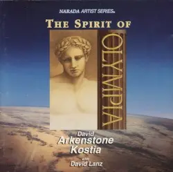 The Spirit of Olympia by David Arkenstone and Kostia with David Lanz