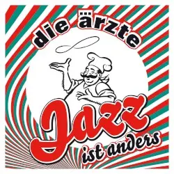 Jazz ist anders by Die Ärzte