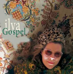 Gospel by Ilya