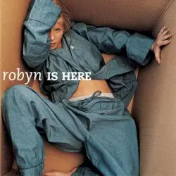 Robyn Is Here by Robyn