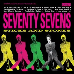 Sticks and Stones by The 77’s