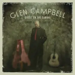 Ghost on the Canvas by Glen Campbell