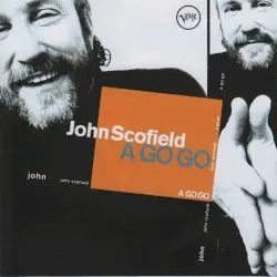 A Go Go by John Scofield