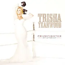 PrizeFighter: Hit After Hit by Trisha Yearwood