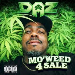 Mo'Weed 4 Sale by Daz Dillinger