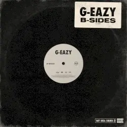 B-Sides by G‐Eazy