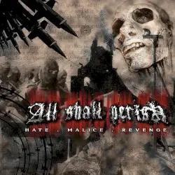 Hate . Malice . Revenge by All Shall Perish