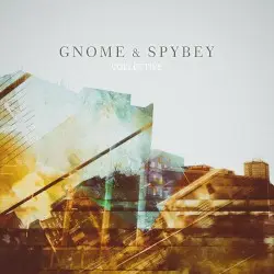 Collective by Gnome & Mark Spybey