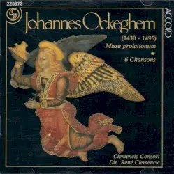 Missa Prolationum / 6 chansons by Johannes Ockeghem; Clemencic Consort, René Clemencic