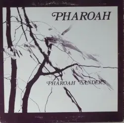 Pharoah by Pharoah Sanders