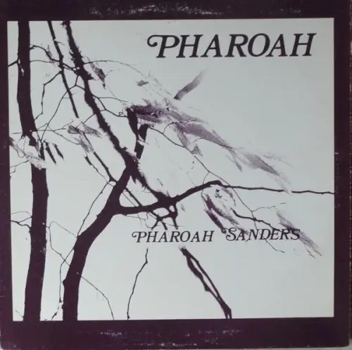 Pharoah by Pharoah Sanders