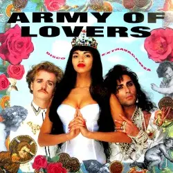Disco Extravaganza / Army of Lovers by Army of Lovers