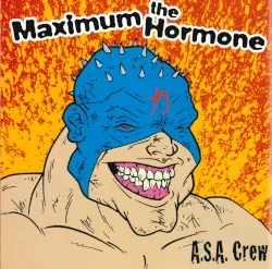 A.S.A. Crew by マキシマム ザ ホルモン