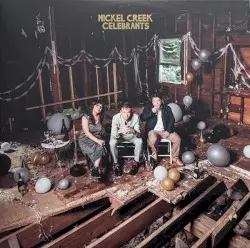 Celebrants by Nickel Creek
