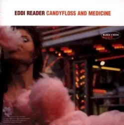 Candyfloss and Medicine by Eddi Reader