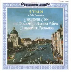 6 Cello Concertos by Vivaldi; Christophe Coin, Academy of Ancient Music, Christopher Hogwood