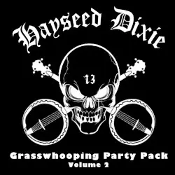 Grasswhoopin' Party Pack, Vol. 2 by Hayseed Dixie