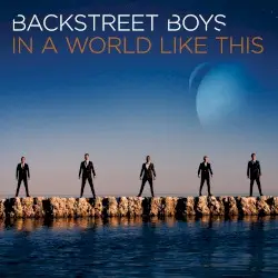 In a World Like This by Backstreet Boys