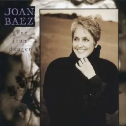 Gone From Danger by Joan Baez
