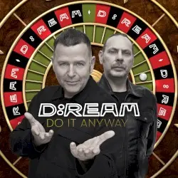 Do It Anyway by D:Ream