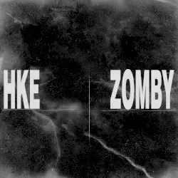 HKE x ZOMBY by HKE x Zomby