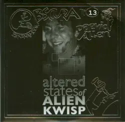 Altered States of Alien KWISP by dAEviD aLLen & Altered Walter Funk