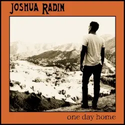 One Day Home by Joshua Radin