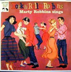 Rock'n Roll'n Robbins: Marty Robbins Sings by Marty Robbins