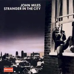 Stranger in the City by John Miles