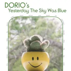 Yesterday The Sky Was Blue by Dorio