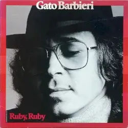Ruby, Ruby by Gato Barbieri