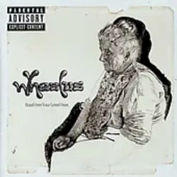 Hand Over Your Loved Ones by Wheatus
