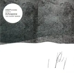 The Coldest Season by DeepChord presents Echospace