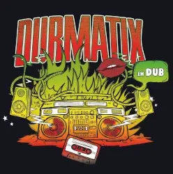 In Dub by Dubmatix