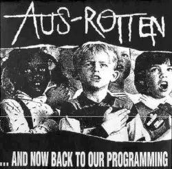 …and Now Back to Our Programming by Aus-Rotten