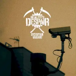 Dystopian Variant by Reality’s Despair