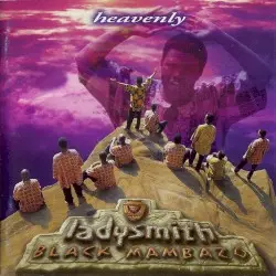 Heavenly by Ladysmith Black Mambazo