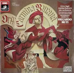 Carmina Burana by Orff; Arleen Augér, Jonathan Summers, John van Kesteren, Philharmonia Chorus, Southend Boys’ Choir, Philharmonia Orchestra, Riccardo Muti