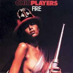 Fire by Ohio Players