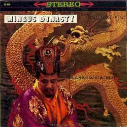 Mingus Dynasty by Charles Mingus and His Jazz Group