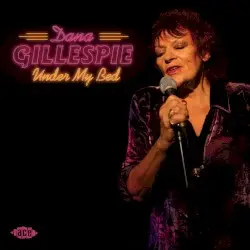 Under My Bed by Dana Gillespie