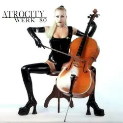Werk 80 by Atrocity