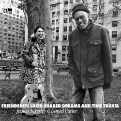 Friendship: Lucid Shared Dreams and Time Travel by Jessica Ackerley and Daniel Carter