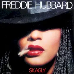 Skagly by Freddie Hubbard