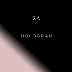 Hologram by 2A