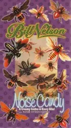 Noise Candy: A Creamy Centre in Every Bite! by Bill Nelson