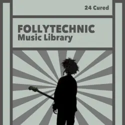FML24 Cured by Follytechnic Music Library