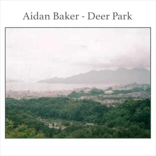 Deer Park by Aidan Baker